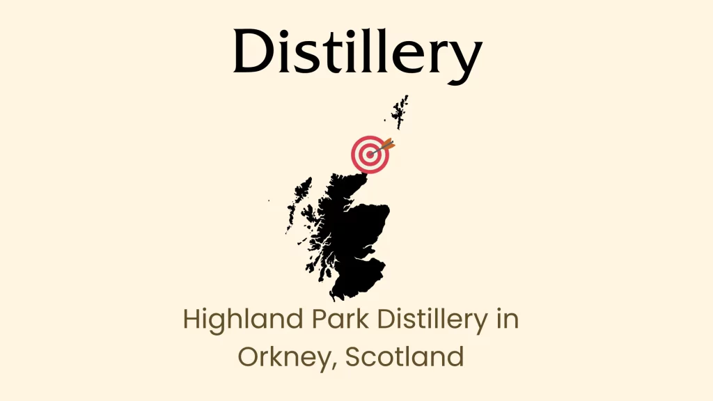 Highland Park Distillery, Orkney, Scotland map location.