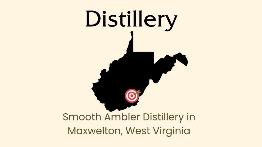 Smooth Ambler Distillery, Maxwelton, West Virginia map